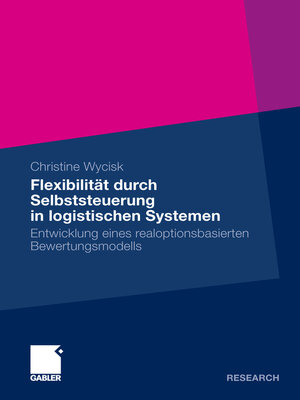 cover image of Flexibilität durch Selbststeuerung in logistischen Systemen